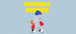 Invisible Friends project